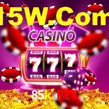 85k bet,85k.com