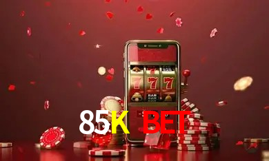 Login 85K Bet Casino Online